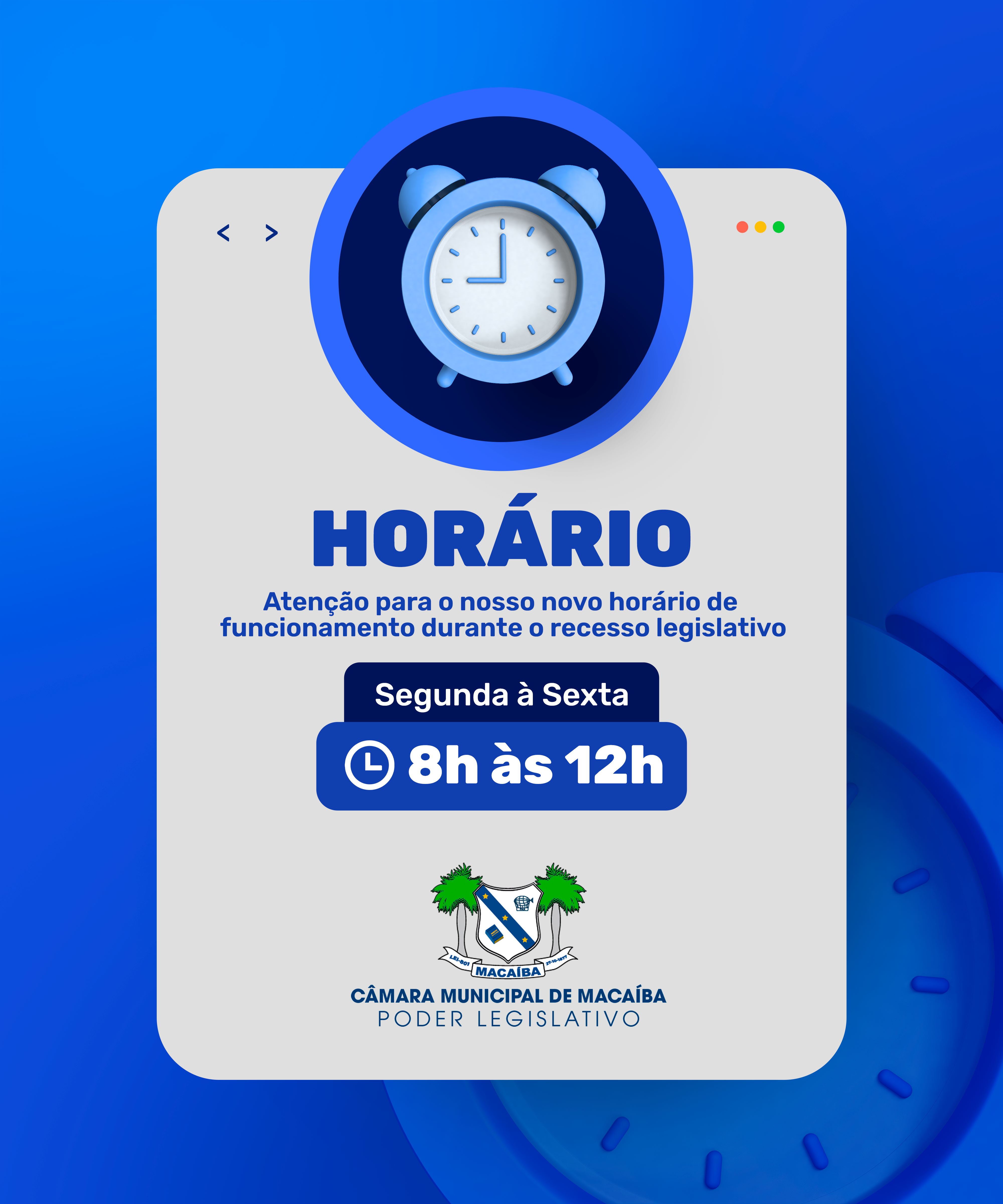 Novo horário de funcionamento durante o recesso!