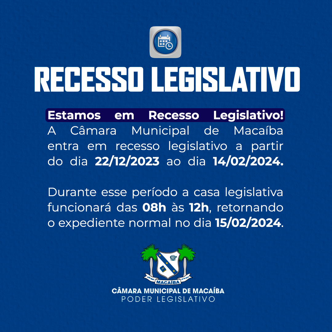Recesso Legislativo!